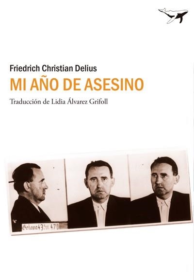 Mi año de asesino | 9788494062759 | Delius, Friedrich Christian | Librería Castillón - Comprar libros online Aragón, Barbastro