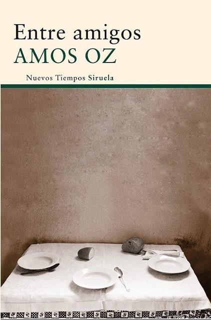 Entre amigos | 9788498417180 | Oz, Amos | Librería Castillón - Comprar libros online Aragón, Barbastro