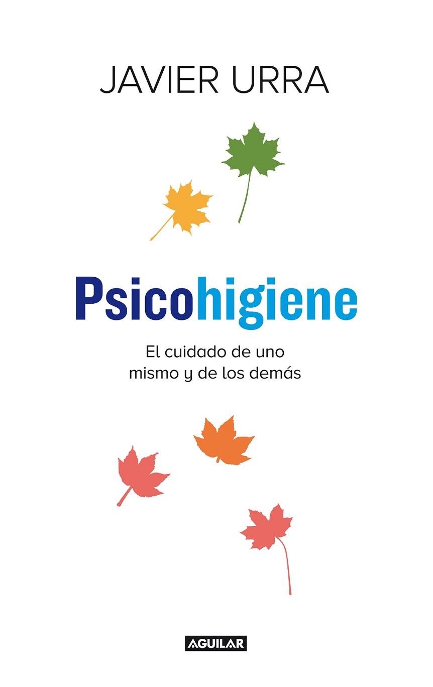 Psicohigiene | 9788403014275 | Javier Urra | Librería Castillón - Comprar libros online Aragón, Barbastro