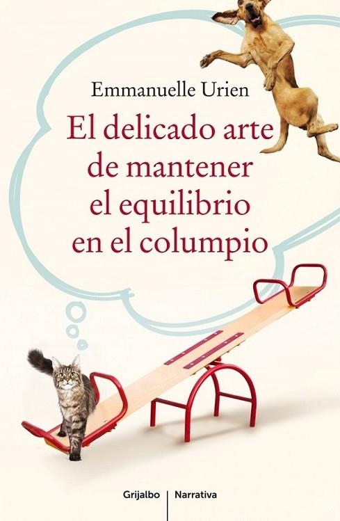 El delicado arte de mantener el equilibrio en el columpio | 9788425351761 | URIEN, EMMANUELLE | Librería Castillón - Comprar libros online Aragón, Barbastro