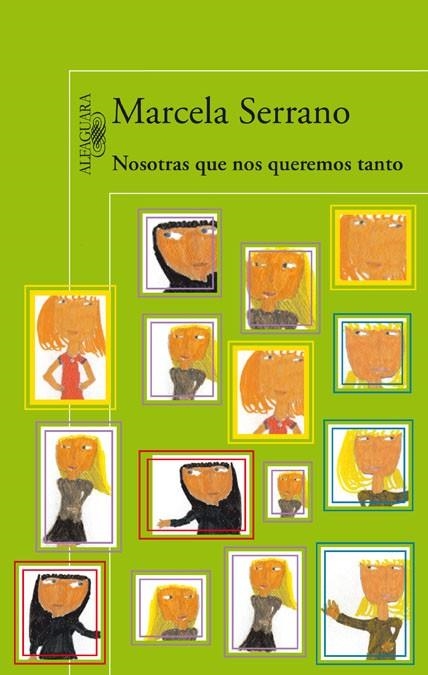 Nosotras que nos queremos tanto | 9788420416779 | Marcela Serrano | Librería Castillón - Comprar libros online Aragón, Barbastro