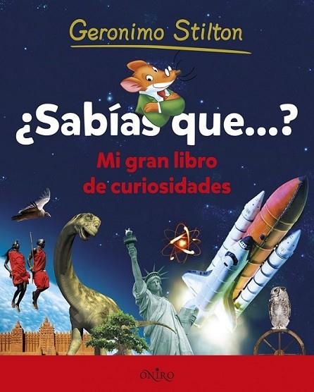 ¿Sabías que...? Mi gran libro de curiosidades | 9788497547451 | Stilton, Geronimo | Librería Castillón - Comprar libros online Aragón, Barbastro