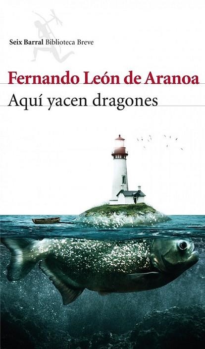 Aquí yacen dragones | 9788432214769 | León de Aranoa, Fernando | Librería Castillón - Comprar libros online Aragón, Barbastro