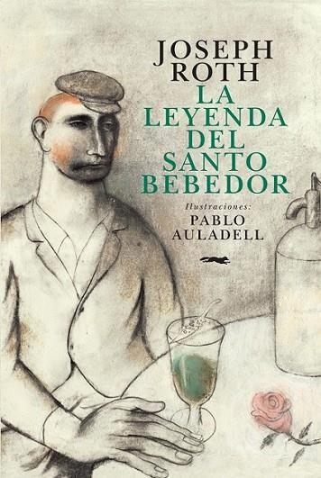 La leyenda del Santo Bebedor | 9788494164569 | Roth, Joseph | Librería Castillón - Comprar libros online Aragón, Barbastro