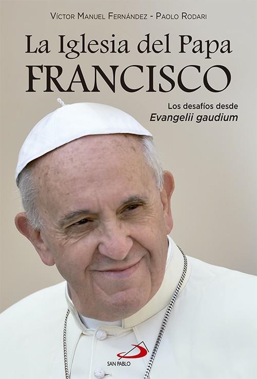 La iglesia del papa Francisco | 9788428544092 | Rodari, Paolo; Fernández, Víctor Manuel | Librería Castillón - Comprar libros online Aragón, Barbastro