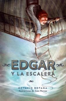 Edgar y la escalera | 9788424646462 | Botana, Octavio | Librería Castillón - Comprar libros online Aragón, Barbastro