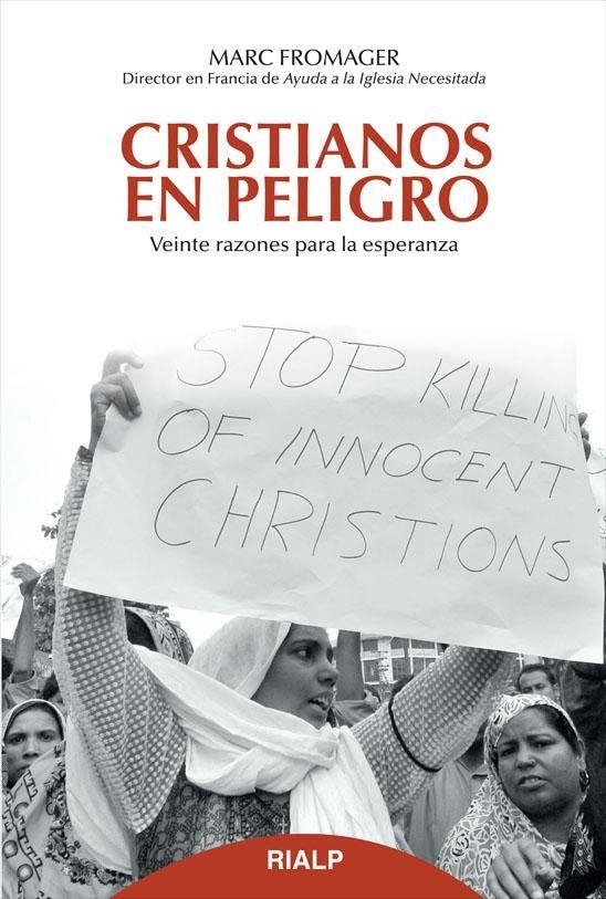 Cristianos en peligro | 9788432143656 | Fromager, Marc | Librería Castillón - Comprar libros online Aragón, Barbastro