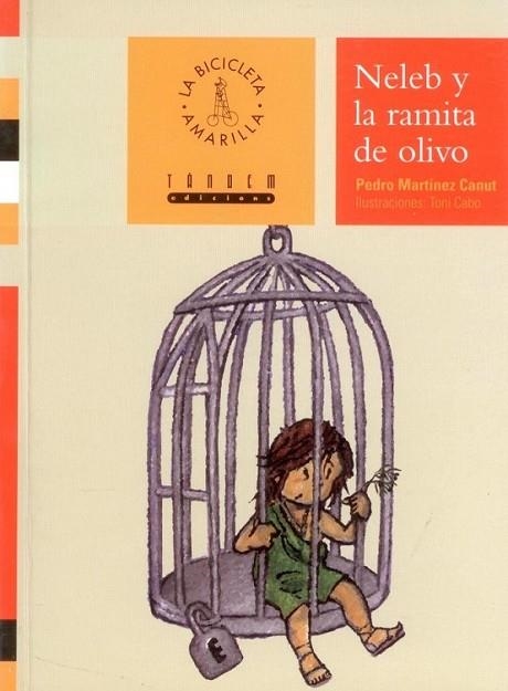 Neleb y la ramita de olivo | 9788481314557 | Martínez Canut, Pedro | Librería Castillón - Comprar libros online Aragón, Barbastro