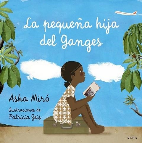 La pequeña hija del Ganges | 9788484289692 | Miró, Asha | Librería Castillón - Comprar libros online Aragón, Barbastro