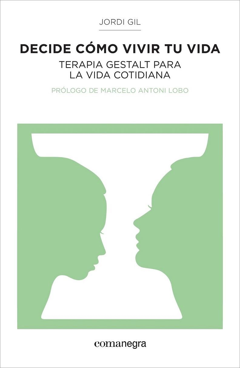 Decide cómo vivir tu vida | 9788416033157 | Gil, Jordi | Librería Castillón - Comprar libros online Aragón, Barbastro