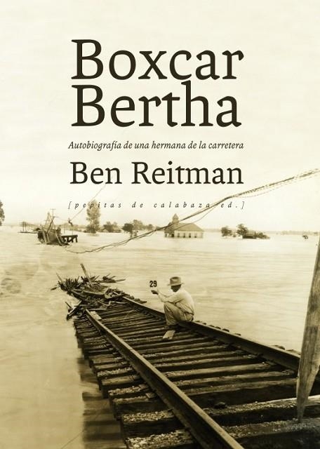 Boxcar Bertha | 9788415862192 | Reitman, Ben | Librería Castillón - Comprar libros online Aragón, Barbastro