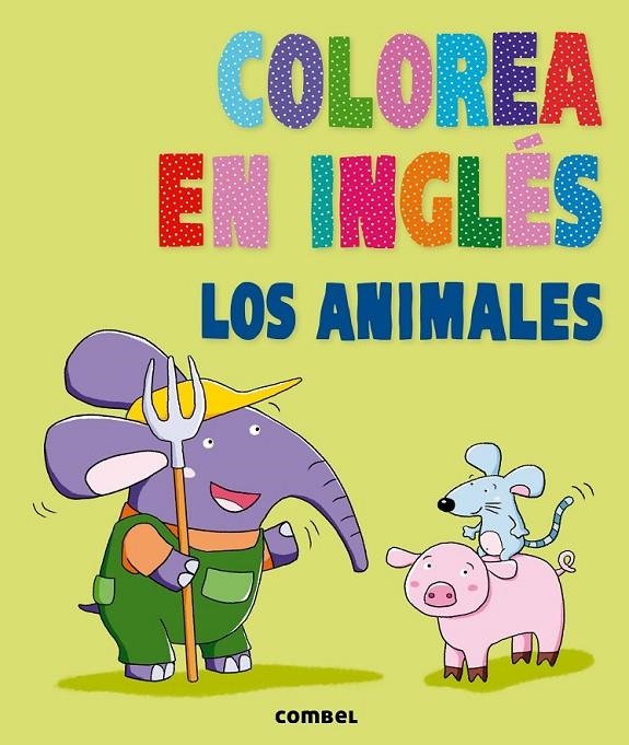 Colorea en inglés. Los animales | 9788498258936 | AGENCIA IMC | Librería Castillón - Comprar libros online Aragón, Barbastro