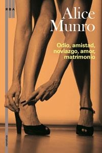 ODIO AMISTAD NOVIAZGO (RUSTICA) | 9788498673784 | MUNRO, ALICE | Librería Castillón - Comprar libros online Aragón, Barbastro