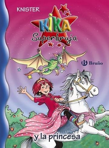 Kika Superbruja y la princesa | 9788421677353 | KNISTER | Librería Castillón - Comprar libros online Aragón, Barbastro