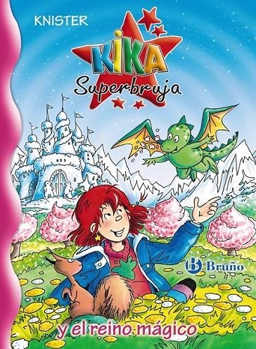 KIKA SUPERBRUJA Y EL REINO MÁGICO - KIKA 22 | 9788421688311 | KNISTER | Librería Castillón - Comprar libros online Aragón, Barbastro