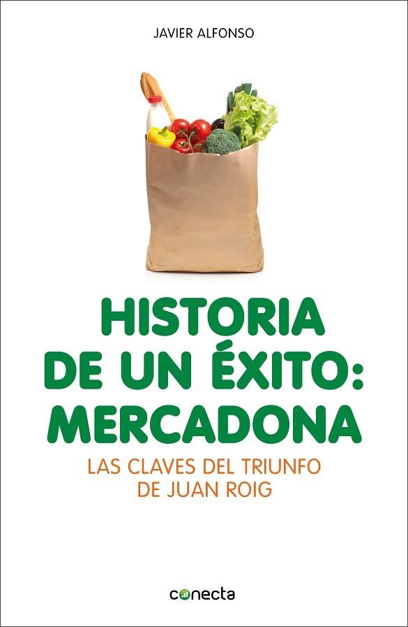 Historia de un éxito: Mercadona | 9788415431947 | Javier Alfonso | Librería Castillón - Comprar libros online Aragón, Barbastro