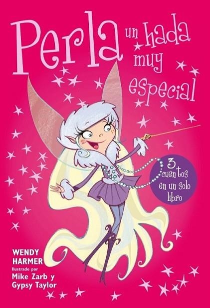 Perla, un hada muy especial | 9788448838416 | TAYLOR, GYPSY; HARMER, WENDY | Librería Castillón - Comprar libros online Aragón, Barbastro