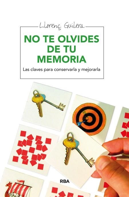 No te olvides de tu memoria | 9788415541295 | GUILERA I AGÚERA, LLORENÇ | Librería Castillón - Comprar libros online Aragón, Barbastro