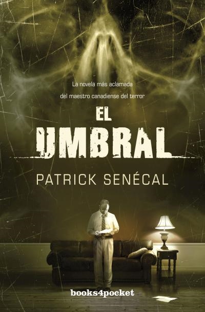 El umbral | 9788415870128 | Senécal, Patrick | Librería Castillón - Comprar libros online Aragón, Barbastro