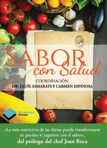 Sabor con salud | 9788415880561 | ASMARAT, DR. LUIS; ESPINOSA, CARMEN | Librería Castillón - Comprar libros online Aragón, Barbastro