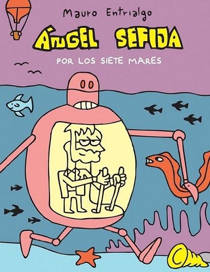 Ángel Sefija por los siete mares | 9788415685531 | Entrialgo Ibarrondo, Mauro | Librería Castillón - Comprar libros online Aragón, Barbastro