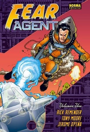 FEAR AGENT VOLUMEN 1 | 9788467914610 | REMENDER, RICK / MOORE, TONY / OPEÑA, JEROME | Librería Castillón - Comprar libros online Aragón, Barbastro