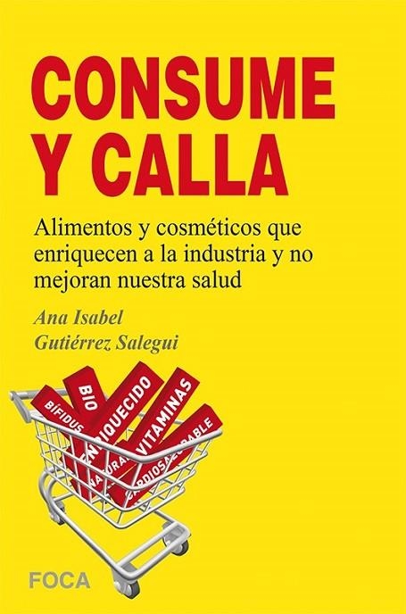 Consume y calla | 9788496797703 | Gutiérrez Salegui, Ana Isabel | Librería Castillón - Comprar libros online Aragón, Barbastro