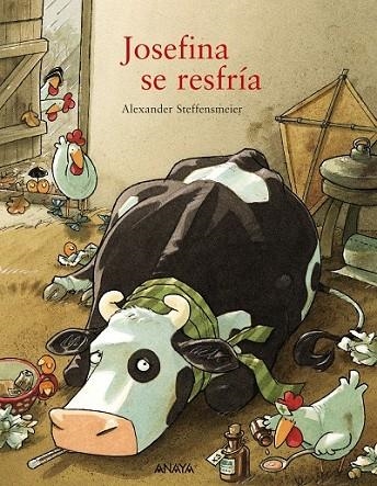 Josefina se resfría | 9788467861280 | Steffensmeier, Alexander | Librería Castillón - Comprar libros online Aragón, Barbastro