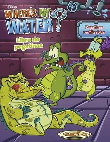 Where's my water. Libro de pegatinas | 9788499515717 | Disney | Librería Castillón - Comprar libros online Aragón, Barbastro