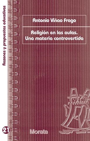 Religión en las aulas. Una materia controvertida | 9788471127761 | Viñao Frago, Antonio | Librería Castillón - Comprar libros online Aragón, Barbastro