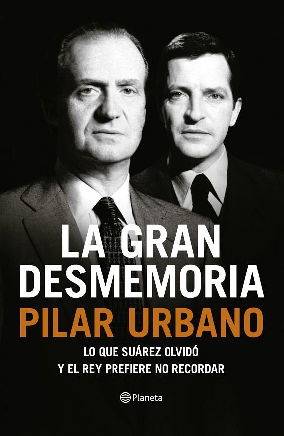 LA GRAN DESMEMORIA | 9788408121459 | URBANO, PILAR | Librería Castillón - Comprar libros online Aragón, Barbastro