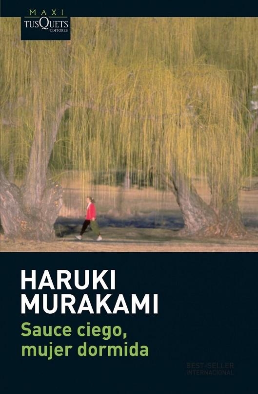 SAUCE CIEGO MUJER DORMIDA | 9788483835326 | MURAKAMI, HARUKI | Librería Castillón - Comprar libros online Aragón, Barbastro