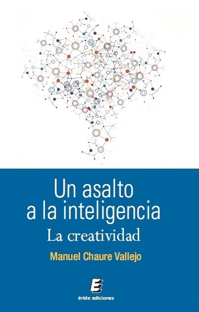 Un asalto a la inteligencia | 9788416085354 | Chaure Vallejo, Manuel | Librería Castillón - Comprar libros online Aragón, Barbastro