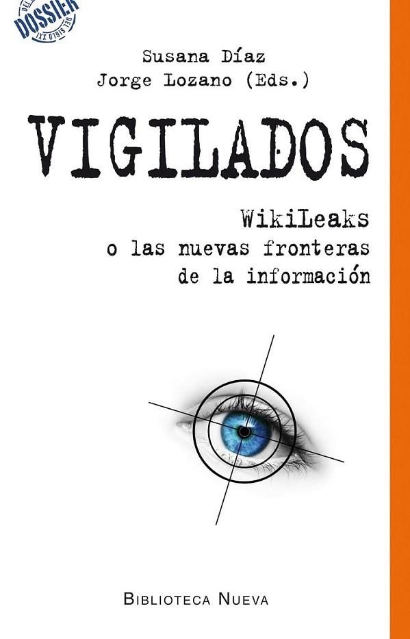 VIGILADOS | 9788499405490 | DIAZ, SUSANA; LOZANO, JORGE | Librería Castillón - Comprar libros online Aragón, Barbastro