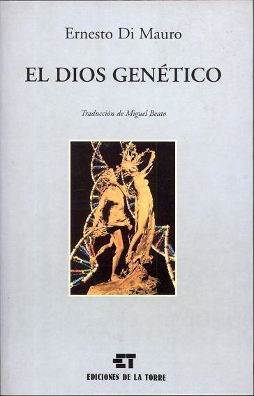 El dios genético | 9788479601355 | Di Mauro, Ernesto | Librería Castillón - Comprar libros online Aragón, Barbastro