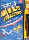 MAQUINAS VOLADORAS PROPULSADAS A MOTOR DE GOMA (5 MODELOS) | 9789876370745 | MURPHY,PAT; KLUTZ | Librería Castillón - Comprar libros online Aragón, Barbastro