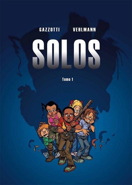 Solos 1 | 9788415850304 | Vehlmann, Fabien; Gazzotti, Bruno | Librería Castillón - Comprar libros online Aragón, Barbastro