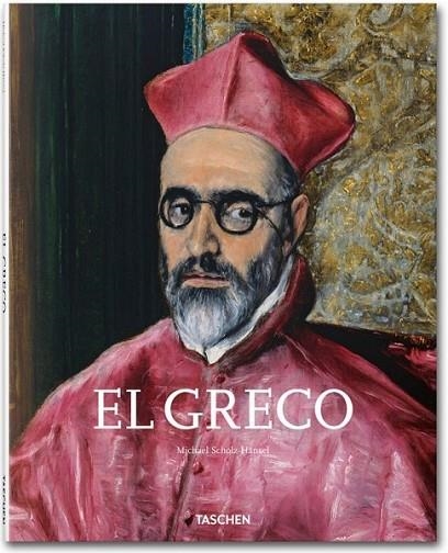 El Greco | 9783836549820 | Scholz-Hänsel, Michael | Librería Castillón - Comprar libros online Aragón, Barbastro