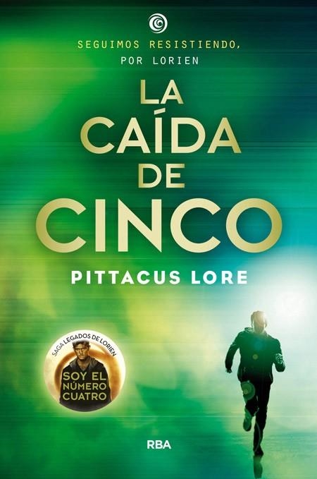 La caída de cinco - Legados de Lorien, 4 | 9788427207004 | LORE, PITTACUS | Librería Castillón - Comprar libros online Aragón, Barbastro