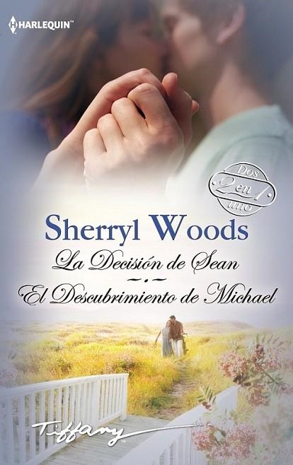 La decisión de Sean ; El descubrimiento de Michael | 9788468740096 | Woods, Sherryl | Librería Castillón - Comprar libros online Aragón, Barbastro