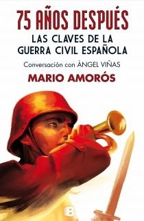 75 años después. Las claves de la guerra civil española | 9788466654470 | Amorós, Mario | Librería Castillón - Comprar libros online Aragón, Barbastro