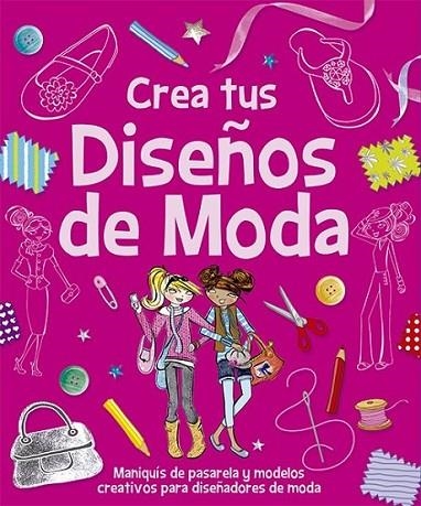 Crea tus diseños de moda | 9788428542463 | VV.AA. | Librería Castillón - Comprar libros online Aragón, Barbastro