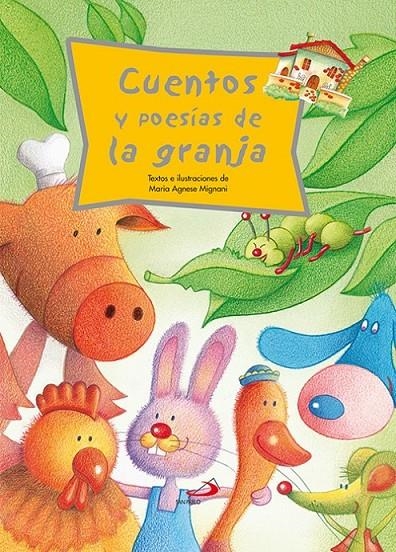 CUENTOS Y POESÍAS DE LA GRANJA | 9788428530446 | AGNESE MIGNANI, MARÍA | Librería Castillón - Comprar libros online Aragón, Barbastro