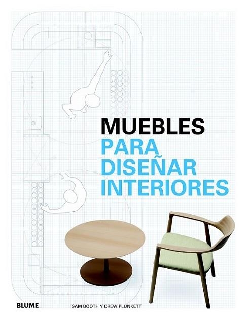 Muebles para diseñar interiores | 9788498017304 | Booth, Sam; Plunkett, Drew | Librería Castillón - Comprar libros online Aragón, Barbastro