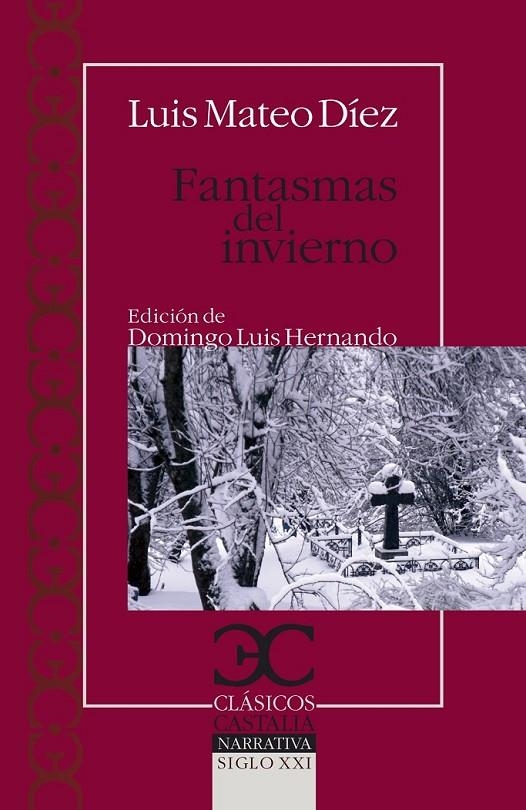 Fantasmas de invierno - Clásicos Castalia | 9788497405669 | Díez, Luis Mateo | Librería Castillón - Comprar libros online Aragón, Barbastro