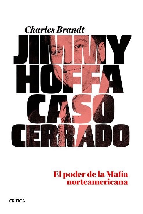 Jimmy Hoffa. Caso cerrado | 9788498926774 | Brandt, Charles | Librería Castillón - Comprar libros online Aragón, Barbastro