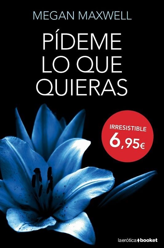 Pídeme lo que quieras | 9788408127321 | Maxwell, Megan | Librería Castillón - Comprar libros online Aragón, Barbastro