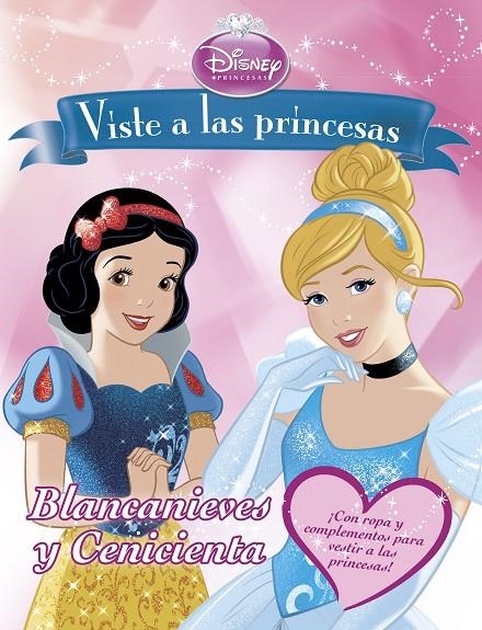 Viste a las princesas. Blancanieves y  Cenicienta : Libro de recortables | 9788499515687 | Disney | Librería Castillón - Comprar libros online Aragón, Barbastro