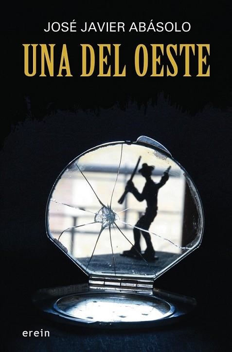 Una del Oeste | 9788497468923 | Abasolo, José Javier | Librería Castillón - Comprar libros online Aragón, Barbastro