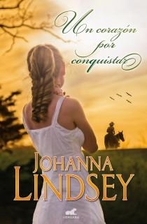 Un corazón para conquistar | 9788415420736 | Lindsey, Johanna | Librería Castillón - Comprar libros online Aragón, Barbastro